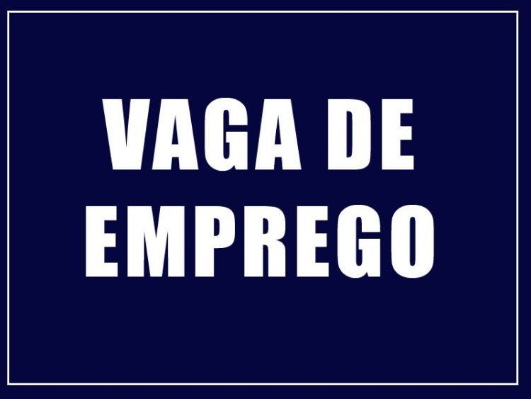 Acif/CDL divulgam vagas de emprego