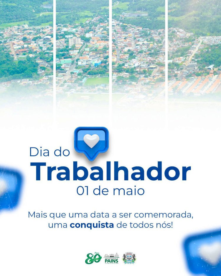 Pains: Dia do Trabalhador